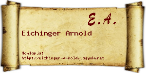 Eichinger Arnold névjegykártya